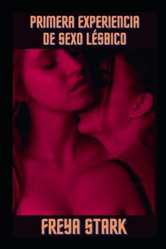 Primera experiencia de sexo lesbico