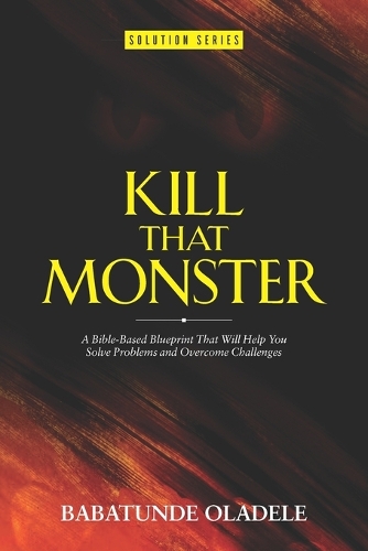 Kill That Monster!