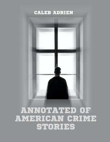 Annotated of American Crime Stories