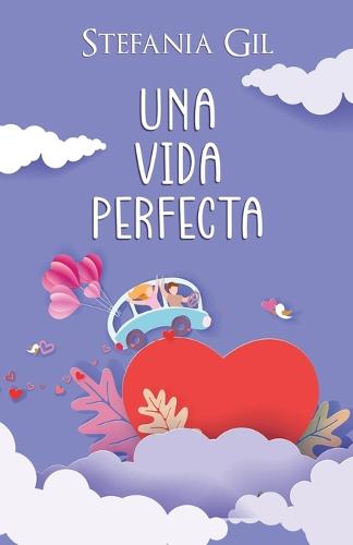 Una vida perfecta
