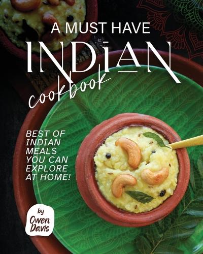 A Must Have Indian Cookbook
