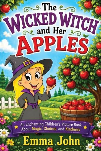 The Wicked Witch and Her Apples