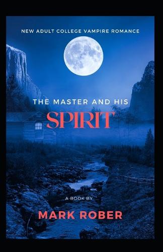 The Master And His Spirit