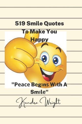 519 Smile Quotes To Make You Happy