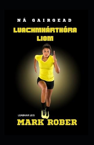 Na Gairgead Luachmharthora Liom