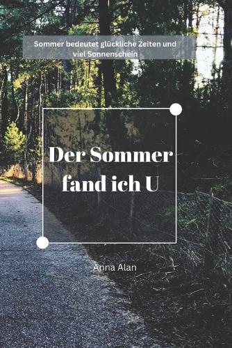 Der Sommer fand ich U