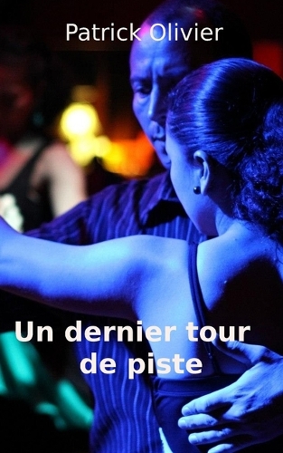 Un dernier tour de piste
