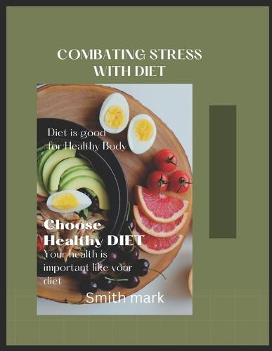 Combating Stress with Diet