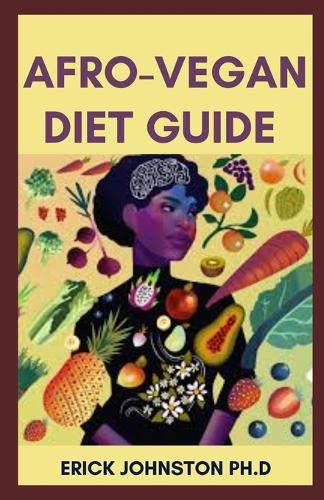 Afro-Vegan Diet Guide