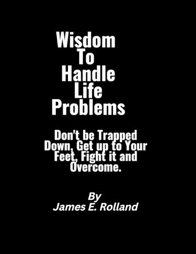 Wisdom To Handle Life Problems.