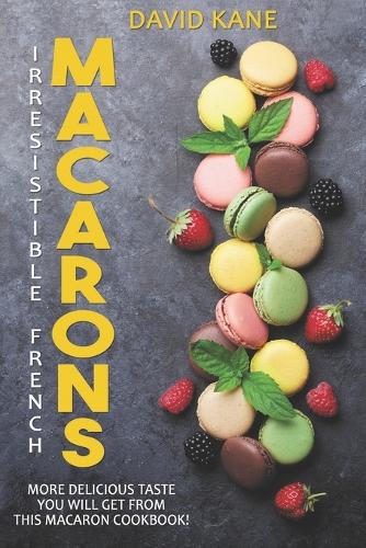 Irresitible French Macarons