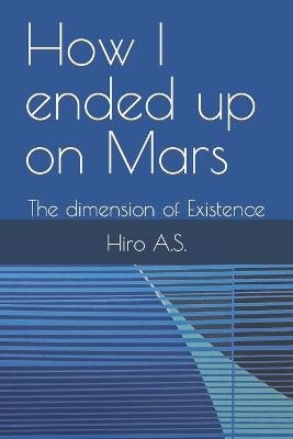 How I ended up on Mars