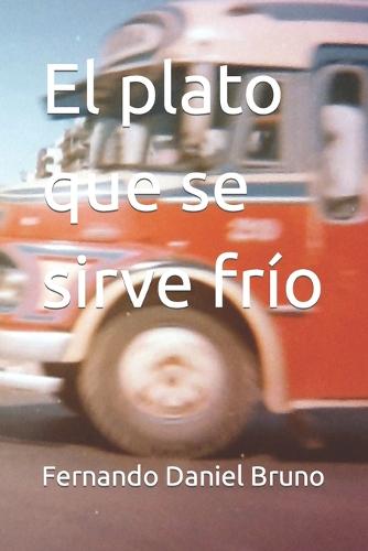 El plato que se sirve frío