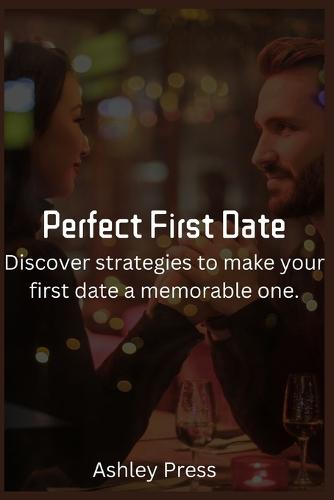 Perfect First Date