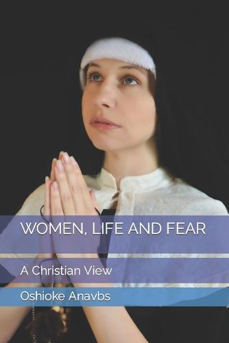 Women, Life and Fear