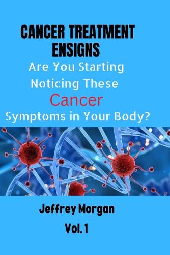 Cancer Treatment Ensigns;