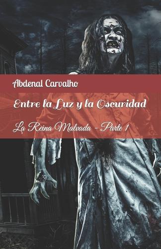 Entre la Luz y la Oscuridad