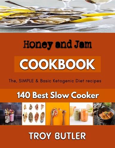 Honey and Jam