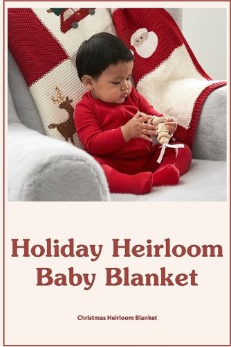 Holiday Heirloom Baby Blanket