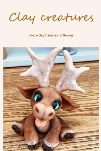 Clay creatures