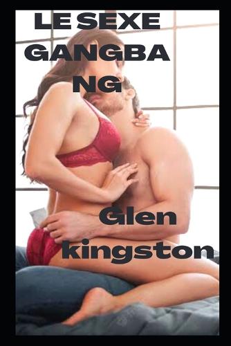 Le Sexe Gangbang