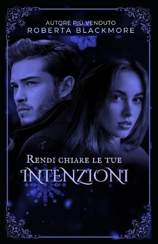 Rendi chiare le tue intenzioni