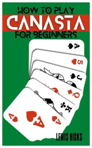 How to Play Canasta for Beginners