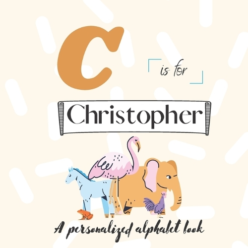 C is for Christopher