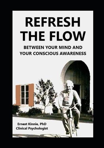 REFRESH THE FLOW between your mind and conscious awareness