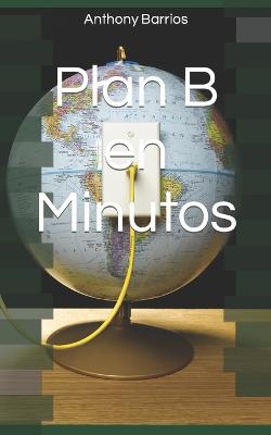 Plan B en Minutos