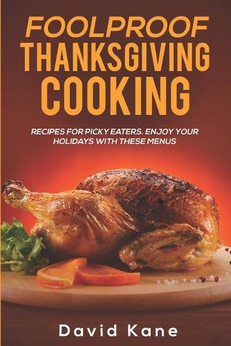 Foolproof Thanksgiving Cooking
