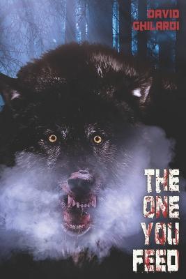 The One You Feed