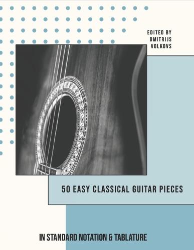 50 Easy Classical Guitar pieces