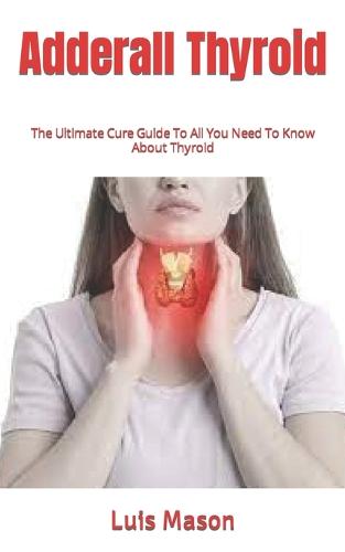 Adderall Thyroid
