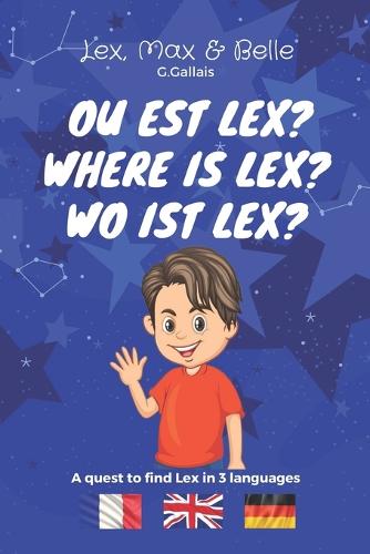 Ou est Lex? Where is Lex? Wo ist Lex?