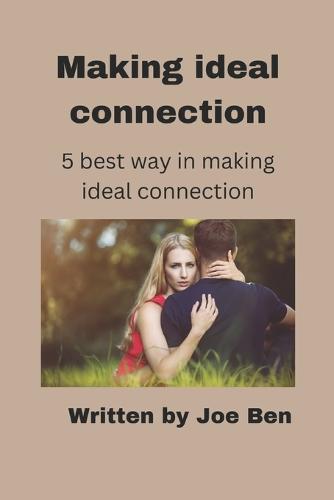 Making the ideal connection