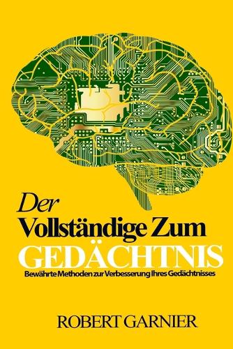 Der vollstandige Leitfaden zum Gedachtnis