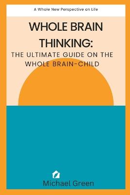 Whole brain thinking