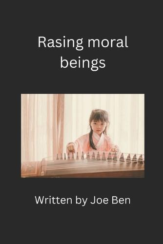 raising moral beings