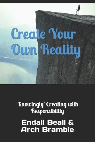 Create Your Own Reality