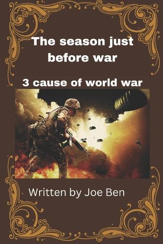 The season just before war