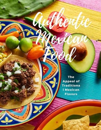 Authentic Mexican Food