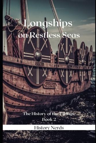 Longships on Restless Seas