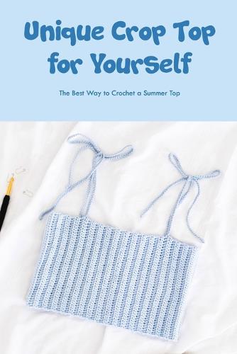 Unique Crop Top for Yourself