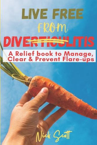 Live Free from Diverticulitis