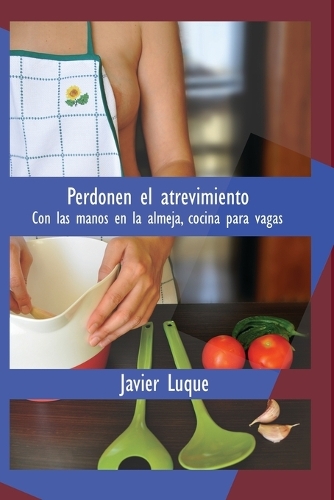 Perdonen el atrevimiento