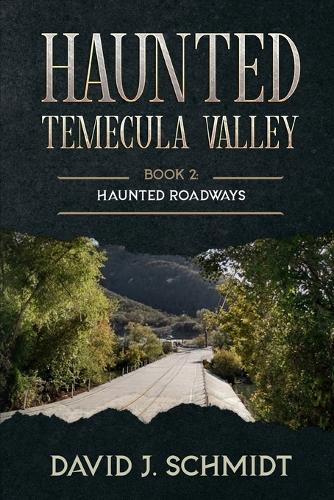 Haunted Temecula Valley