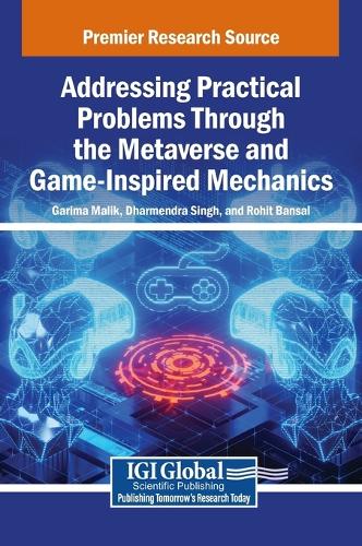 Addressing Practical Problems Through the Metaverse and Game-Inspired Mechanics