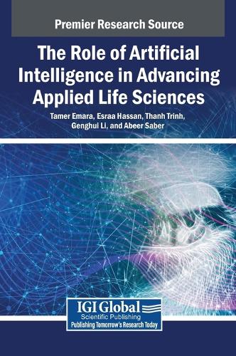 The Role of Artificial Intelligence in Advancing Applied Life Sciences
