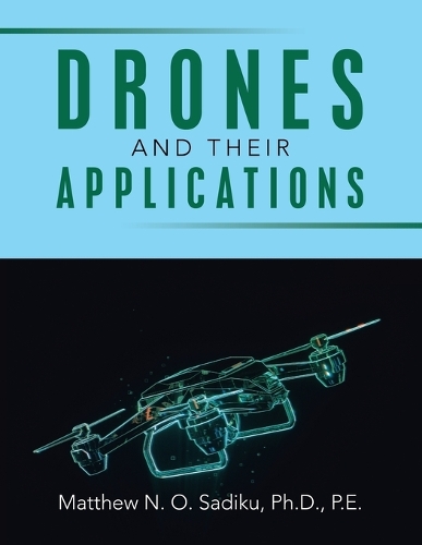 Drones and Their Applications